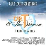 El texto musical DR. T'S THEME (REPRISE) de LYLE LOVETT también está presente en el álbum Dr. t & the women: a lyle lovett soundtrack (2000)