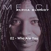 El texto musical GOD BLESS AFRICA de ALPHA BLONDY también está presente en el álbum Merci (2002)