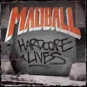 El texto musical TRUE SCHOOL de MADBALL también está presente en el álbum Hardcore lives (2014)