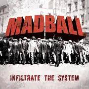 El texto musical THE TAKEOVER de MADBALL también está presente en el álbum Infiltrate the system (2007)