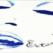 El texto musical EROTICA de MADONNA también está presente en el álbum Erotica (1992)