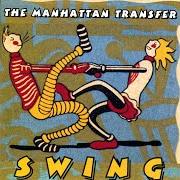 El texto musical I KNOW WHY (AND SO DO YOU) de MANHATTAN TRANSFER también está presente en el álbum Swing (1997)