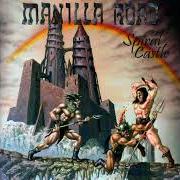 El texto musical SHADOW de MANILLA ROAD también está presente en el álbum Spiral castle (2002)