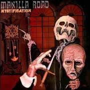 El texto musical MYSTIFICATION de MANILLA ROAD también está presente en el álbum Mystification (1987)