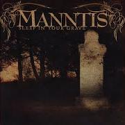 El texto musical APPROACH de MANNTIS también está presente en el álbum Sleep in your grave (2005)