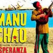 El texto musical HOMENS de MANU CHAO también está presente en el álbum Proxima estacion esperanza (2001)