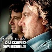 El texto musical IK ZOU HET ZO WEER OVERDOEN de MARCO BORSATO también está presente en el álbum Duizend spiegels (2013)