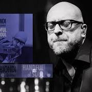 El texto musical THIS IS WHAT YOU ARE de MARIO BIONDI también está presente en el álbum Handful of soul (2006)