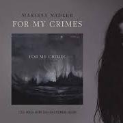 El texto musical FOR MY CRIMES de MARISSA NADLER también está presente en el álbum For my crimes (2018)