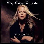 El texto musical THIS IS ME LEAVING YOU de MARY CHAPIN CARPENTER también está presente en el álbum Time* sex* love (2001)