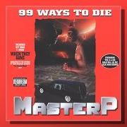 El texto musical DEAD PRESIDENTS de MASTER P también está presente en el álbum 99 ways to die (1995)