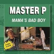 El texto musical WATCH YOUR ASS de MASTER P también está presente en el álbum Mama's bad boy (1993)