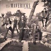 El texto musical BORN TO BE BLUE de THE MAVERICKS también está presente en el álbum In time (2013)