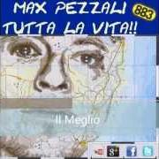 El texto musical TORNO SUBITO de MAX PEZZALI también está presente en el álbum Time out (2007)