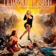 El texto musical SONG OF MADNESS de MEAT LOAF también está presente en el álbum Hang cool, teddy bear (2010)