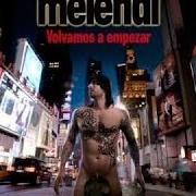 El texto musical CIERRA LOS OJOS de MELENDI también está presente en el álbum Volvamos a empezar (2010)