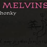 El texto musical MOMBIUS HIABACHI de THE MELVINS también está presente en el álbum Honky (1997)