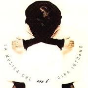 El texto musical I TRENI A VAPORE de MIA MARTINI también está presente en el álbum La musica che mi gira intorno (1994)
