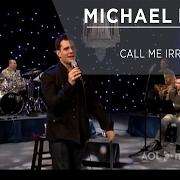 El texto musical CALL ME IRRESPONSIBLE de MICHAEL BUBLÉ también está presente en el álbum Call me irresponsible (2007)