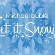 El texto musical I'LL BE HOME FOR CHRISTMAS de MICHAEL BUBLÉ también está presente en el álbum Let it snow [ep] (2003)