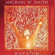 El texto musical AGNUS DEI de MICHAEL W. SMITH también está presente en el álbum Worship (2001)