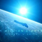 El texto musical FOOTSTEPS de MICHAEL W. SMITH también está presente en el álbum A million lights (2018)