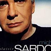 El texto musical LES HOMMES DU VENT de MICHEL SARDOU también está presente en el álbum Du plaisir (2004)
