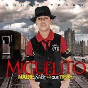 El texto musical EL MALTRATO de MIGUELITO también está presente en el álbum Nadie sabe lo que tiene (2011)