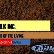 El texto musical LIVIN A LIE de MILK INC. también está presente en el álbum Land of the living (2000)