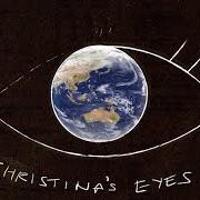 El texto musical CHRISTINA'S EYES de MILOW también está presente en el álbum Christina's eyes (2023)