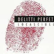 El texto musical UNA VITA ELEMENTARE de MIMMO LOCASCIULLI también está presente en el álbum Delitti perfetti (1995)