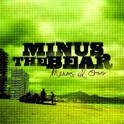 El texto musical DRILLING de MINUS THE BEAR también está presente en el álbum Menos el oso (2005)