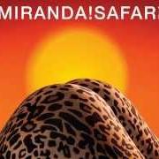 El texto musical SÉ MÍA de MIRANDA también está presente en el álbum Safari (2014)