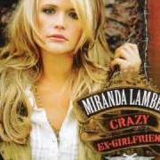 El texto musical GIRL LIKE ME de MIRANDA LAMBERT también está presente en el álbum Crazy ex-girlfriend (2007)