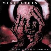 El texto musical BLOODLINE DESIRES de MISTELTEIN también está presente en el álbum Divine. descerate. complete (2001)