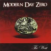El texto musical TAKE de MODERN DAY ZERO también está presente en el álbum The wait (2007)