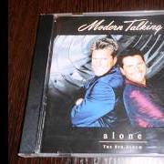 El texto musical DON'T LET ME DOWN de MODERN TALKING también está presente en el álbum Alone (1999)