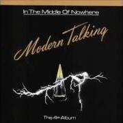 El texto musical STRANDED IN THE MIDDLE OF NOWHERE de MODERN TALKING también está presente en el álbum In the middle of nowhere (1986)