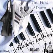 El texto musical YOU CAN WIN IF YOU WANT de MODERN TALKING también está presente en el álbum The first album (1985)