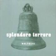 El texto musical BUE de MOLTHENI también está presente en el álbum Splendore terrore (2005)