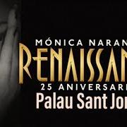 El texto musical PARA SIEMPRE (EN DIRECTO MADAME NOIR) de MONICA NARANJO también está presente en el álbum Renaissance (25 aniversario) (2019)