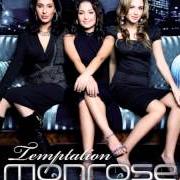 El texto musical YOUR LOVE IS RIGHT OVER ME de MONROSE también está presente en el álbum Temptation (2006)