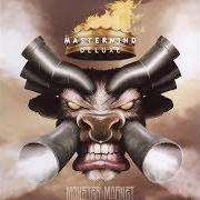 El texto musical MASTERMIND de MONSTER MAGNET también está presente en el álbum Mastermind (2010)