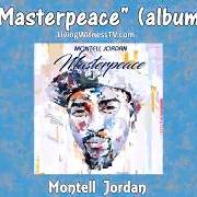 El texto musical MASTERPEACE de MONTELL JORDAN también está presente en el álbum Masterpeace (2020)