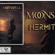 El texto musical HERMITAGE de MOONSPELL también está presente en el álbum Hermitage (2021)