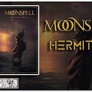 El texto musical THE HERMIT SAINTS de MOONSPELL también está presente en el álbum Hermitage (2021)