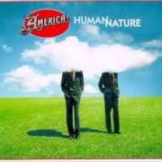 El texto musical WORLD ALONE de AMERICA también está presente en el álbum Human nature (1998)