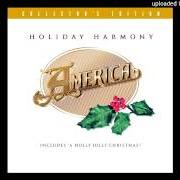 El texto musical WINTER HOLIDAYS de AMERICA también está presente en el álbum Holiday harmony (2002)