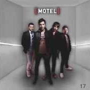 El texto musical ADIOS A LOS ANGELES de MOTEL también está presente en el álbum 17 (2007)