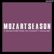 El texto musical PIANOS de MOZART SEASON también está presente en el álbum Is heaven everything you thought it would be? - ep (2006)